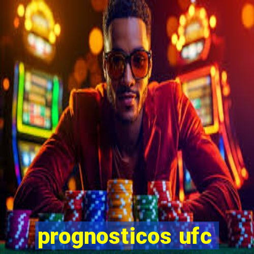 prognosticos ufc